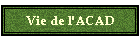 Vie de l'ACAD